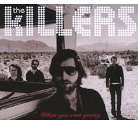Killers the - When You Were Young