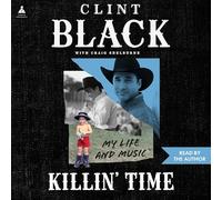 Killin' Time: My Life and Music