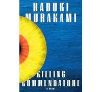 Killing Commendatore: A novel