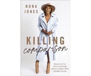 Killing Comparison - Nona Jones - Zondervan - Livre en Anglais - Hardback Nona JonesNona Jones (Auteur)
