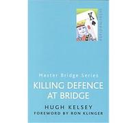Killing Defence At Bridge