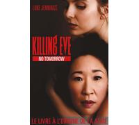 Killing Eve 2 - No Tomorrow - Amélie Foulatier - Hlab Eds - broché - Roman