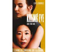 Killing Eve - Die for me: Tome 3