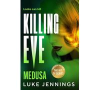 Killing Eve: Medusa - Luke Jennings - Boldwood Books - ebook (ePub) - Livre