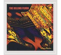 Killing Floor - La Danza MacAbra