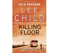 Killing Floor: The first Jack Reacher novel in the No.1 Sunday Times bestselling thriller series