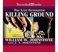 Killing Ground (The Last Gunfighter Series) [Import]