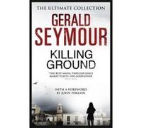Killing Ground - [Version Originale] Gerald Seymour (Auteur)