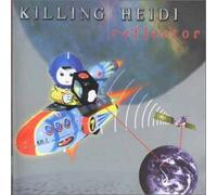 Killing Heidi - Reflector + Bonus Disc [Import]