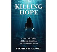 Killing Hope: A Southern Crime Thriller of murder, Aviation Secrets, and Government Conspiracy
