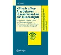 Killing In A Gray Area Between Humanitarian Law And Human Rights