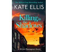 Killing in the Shadows: The brand new book in the DI Joe Plantagenet crime series