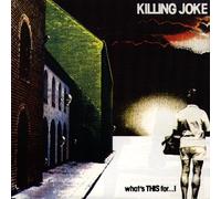 Killing Joke - What's This for [Import]