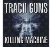 Killing Machine by Tracii Guns
