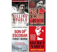 Killing Pablo, Pablo Escobar My Father, Son of Escobar First Born, Secret Narco 4 Books Collection Set