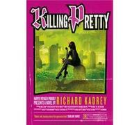 Killing Pretty by Richard Kadrey Paperback Book Kadrey, Richard (Auteur)
