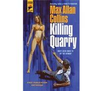 Killing Quarry by Max Allan Collins Unknown (Auteur)