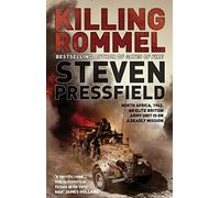 Killing Rommel: An action-packed, tense and thrilling wartime adventure guaranteed to keep you on the edge of your seat