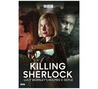 Killing Sherlock: Lucy Worsley's Holmes Vs. Doyle [Digital Video Disc]