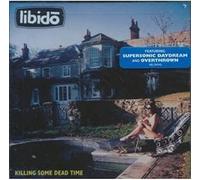 Libido - Killing Some Dead Time