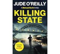 Killing State: A gripping action thriller for fans of Mark Dawson and David Baldacci