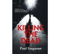 Killing the Dead - [Version Originale] Paul Ferguson (Auteur)