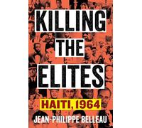 Killing the Elites: Haiti, 1964