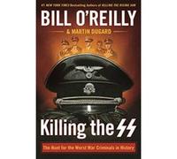 Killing the SS (Bill O'Reilly's Killing) - [Version Originale] Inconnu (Auteur)