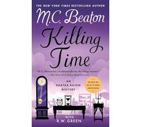 Killing Time: An Agatha Raisin Mystery