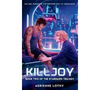 Killjoy: An MM Enemies to Lovers Sci-Fi Romance