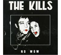 Kills, the - No Wow-5tr [Import]