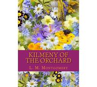 Kilmeny of the Orchard