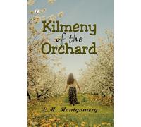 Kilmeny of the Orchard