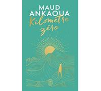 Kilomètre Zéro - Édition Collector: Le chemin du bonheur