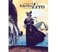 Kilomètre Zéro - vol. 01/3 Florent Bossard (Dessinateur), Stéphane Piatzszek (Auteur)