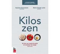 Kilos zen : Un livre sur la perte de poids et le bonheur de manger