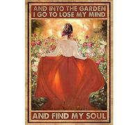 KILSPU Plaque en métal « Beauty Garden Girl and Into The Garden I Go to Lose My Mind & Find My Soul » - Décoration murale - Cadeau pour maison, ferme, jardin, bar, club - 20,3 x 30,5 cm