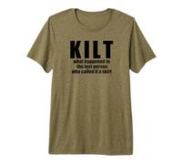 Kilt What Happened it a Skirt Scottish Scotland Meme T-Shirt Haut de Gamme