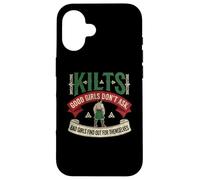 Kilts écossais Good Girls Dont Ask Funny Scotland Tradition Coque pour iPhone 16