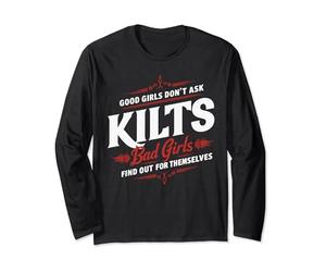 Kilts Good Girls Don't Ask Bad Girls Découvrez les hommes écossais Manche Longue
