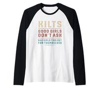Kilts traditionnels écossais amusants Good Girls Don't Ask Men Manche Raglan