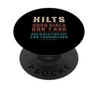 Kilts traditionnels écossais amusants Good Girls Don't Ask Men PopSockets PopGrip Adhésif
