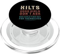 Kilts traditionnels écossais amusants Good Girls Don't Ask Men PopSockets PopGrip pour MagSafe