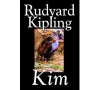 Kim By Rudyard Kipling, Fiction, Literary