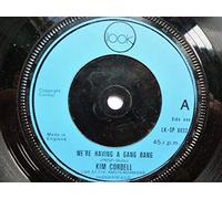 KIM CORDELL - WE'RE HAVING A GANG BANG 7" (45) UK LOOK