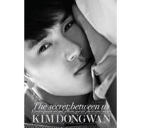 Kim Dong Wan - Secret: Between Us