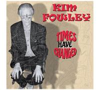 Kim Fowley - Times Have Changed [Compact Discs]