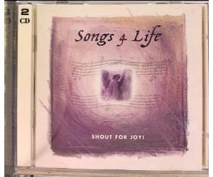 Kim Hill, Michael Card, The Imperials, Degarmo And Key,Steve Camp,Al Denson, Kathy Troccoli, Steven Curtis Chapman, Big Tent Revival, Sara Paulson , Various - Songs 4 Life: Shout for Joy