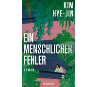 Kim Hye-jin Ki-Hyang Lee Ein menschlicher Fehler: Roman (Relié)