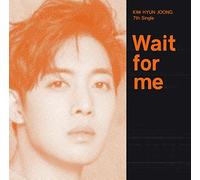Kim Hyun Joong - Wait for Me-C Version [Import]